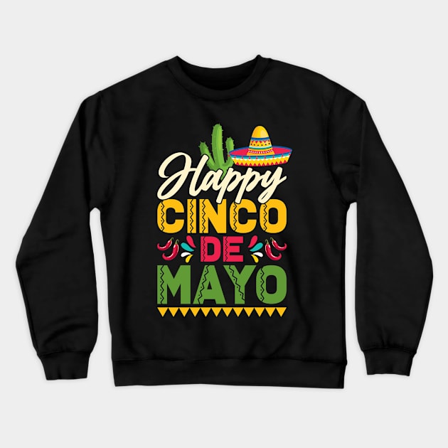 Happy Cinco De Mayo Mexican Hat Sombrero Crewneck Sweatshirt by Peco-Designs